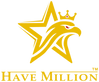 Have Million - Home
